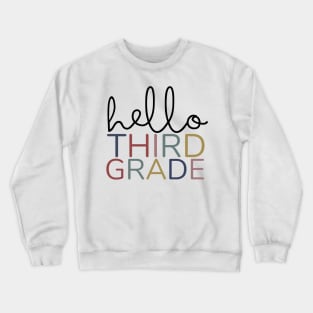 THIRD GRADE HELLO Crewneck Sweatshirt